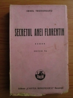 Ionel Teodoreanu - Secretul Anei Florentin (1945)
