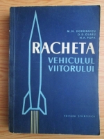 M. N. Dorobantu - Racheta. Vehiculul viitorului