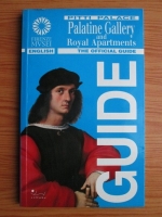 Anticariat: Marco Chiarini - Pitti Palace. Palatine Gallery and Royal Apartments