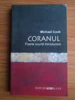 Michael Cook - Coranul. Foarte scurta introducere