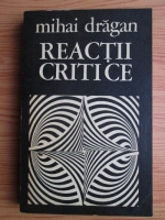 Anticariat: Mihai Dragan - Reactii critice