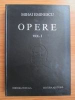 Anticariat: Mihai Eminescu - Opere. Volumul 1: Poezii tiparite in timpul vietii
