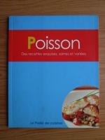 Anticariat: Poisson. Des recettes exquises, saines et variees