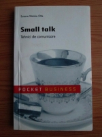 Susane Watzke Otte - Small Talk. Tehnici de comunicare