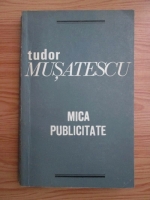 Anticariat: Tudor Musatescu - Mica publicitate