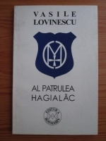 Anticariat: Vasile Lovinescu - Al patrulea hagialac. Exageza nocturna a crailor de curtea veche