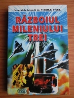 Vasile Paul - Razboiul mileniului trei