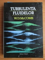 Anticariat: W. D. McComb - Turbulenta fluidelor