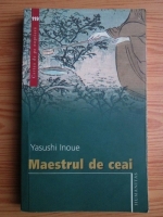 Yasushi Inoue - Maestrul de ceai