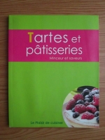 Tartes et patisseries. Minceur et saveurs