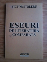 Victor Stoleru - Eseuri de literatura comparata