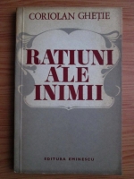 Coriolan Ghetie - Ratiuni ale inimii