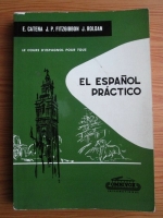 E. Catena - El espanol practico. Le cours d'espagnol pour tous