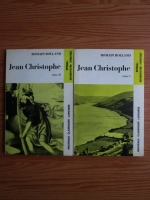 Romain Rolland - Jean Christophe (2 volume)