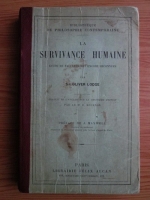 Oliver Lodge - La survivance humaine (1912)