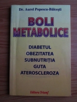 Aurel Popescu-Balcesti - Boli metabolice