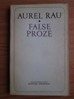 Anticariat: Aurel Rau - False proze