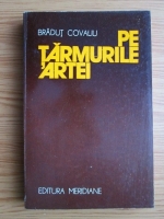 Bradut Covaliu - Pe tarmurile artei