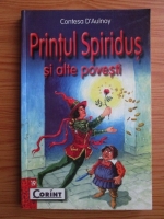Anticariat: Contesa D'Aulnoy - Printul Spiridus si alte povesti