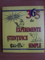 E. Richard Churchill - 365 de experimente stiintifice simple cu materiale obisnuite