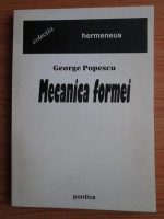 George Popescu - Mecanica formei