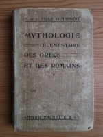 H. de la Ville de Mirmont - Mythologie elementaire des grecs et des romains (1918)