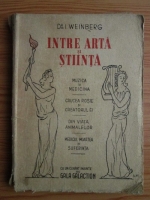 I. Weinberg - Intre arta si stiinta (1946)