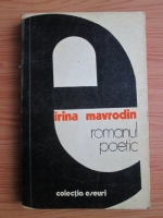 Anticariat: Irina Mavrodin - Romanul poetic