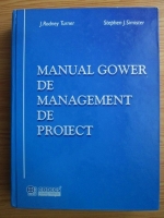 J. Rodney Turner - Manualul Gower de management de proiect