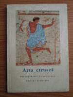 Anticariat: M. F. Briguet - Arta etrusca. Frescele de la Tarquinia