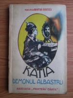 Martha Bibescu - Katia, demonul albastru