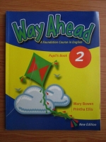 Mary Bowen - Way Ahead. A foundation course in English. Pupil s book 2