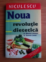 Maurice Larocque - Noua revolutie dietetica
