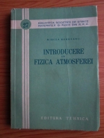 Mircea Herovanu - Introducere in fizica atmosferei