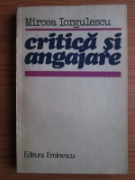 Mircea Iorgulescu - Critica si angajare