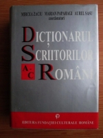 Anticariat: Mircea Zaciu - Dictionarul scriitorilor romani (A-C)