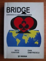 Nicu Kantar - Bridge. Conventii clasice si moderne