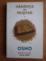 Osho - Samanta de mustar (volumul 1)