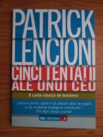 Patrick Lencioni - Cinci tentatii ale unui CEO