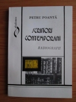 Petru Poanta - Scriitori contemporani. Radiografii