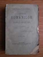 T. C. Vacarescu - Luptele romanilor in resbelul din 1877-1878 (1887)
