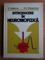 V. Vasilescu - Introducere in neurobiofizica