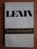 Anticariat: Vladimir Ilici Lenin. Scurta schita biografica