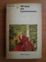 Walter Scott - Mireasa din Lammermoor