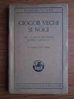 Niculae Filimon - Ciocoii vechi si noui sau ce naste din pisica, soareci mananca! (editie veche)