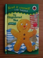The gingerbread man: Read it yourself. Level 2