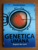 Daniela Neagos - Genetica umana. Suport de curs (2013)
