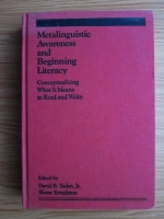 David B. Yaden, Shane Templeton - Metalinguistic awareness and beginning literacy. Conceptualizing what it means to read and write