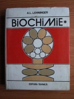 A. L. Lehninger - Biochimie (volumul 1)