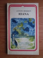 Anton Holban - Ioana